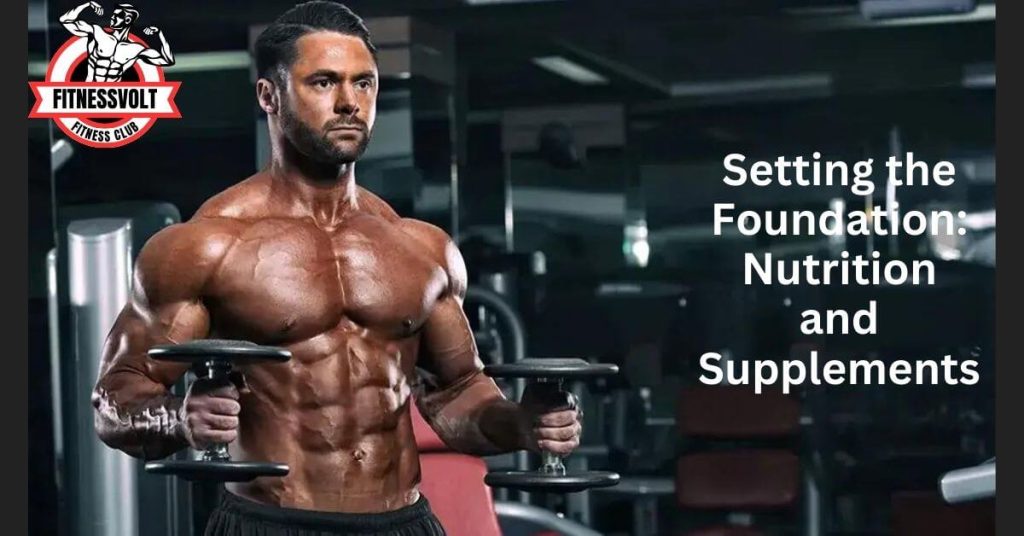 Setting the Foundation: Nutrition and Supplements