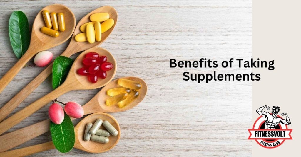 Benefits of Taking Supplements