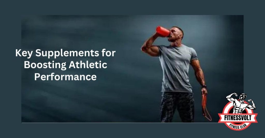 Key Supplements for Boosting Athletic Performance