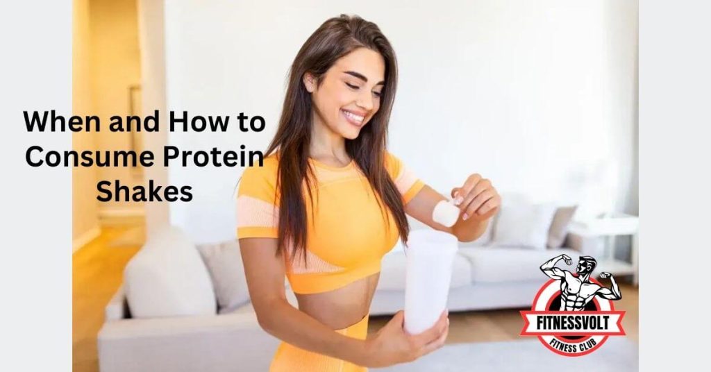 When and How to Consume Protein Shakes