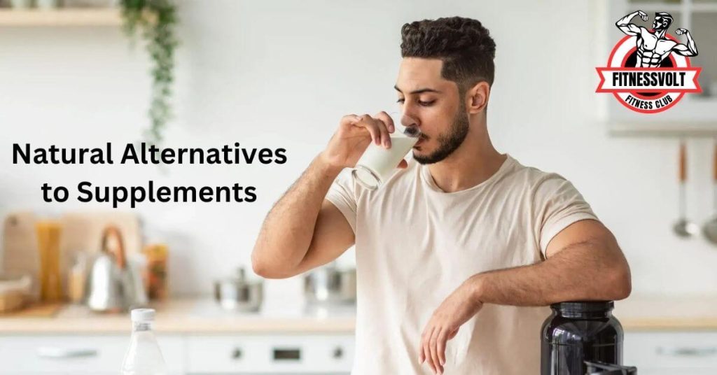 Natural Alternatives to Supplements