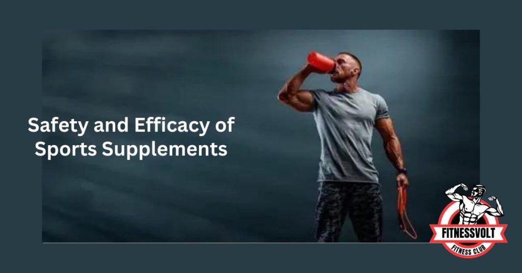 Safety and Efficacy of Sports Supplements