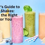 A Beginner's Guide to Protein Shakes: Choosing the Right Type for You